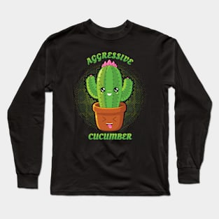 Aggressive Cucumber Long Sleeve T-Shirt